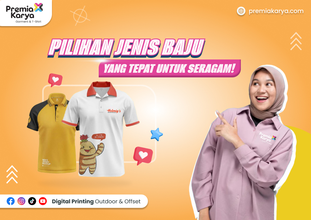 You are currently viewing Pilihan Jenis Baju Yang Tepat untuk Seragam!